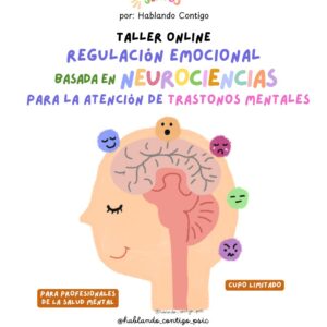 Taller Online Regulación Emocional Basada en Neurociencias para la Atención de Trastornos Mentales 🧠