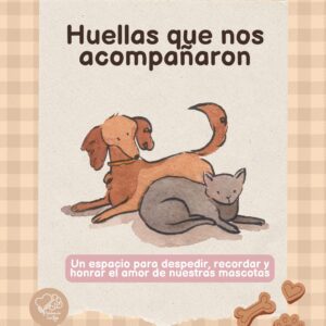 Huellas que nos acompañan 🐾
